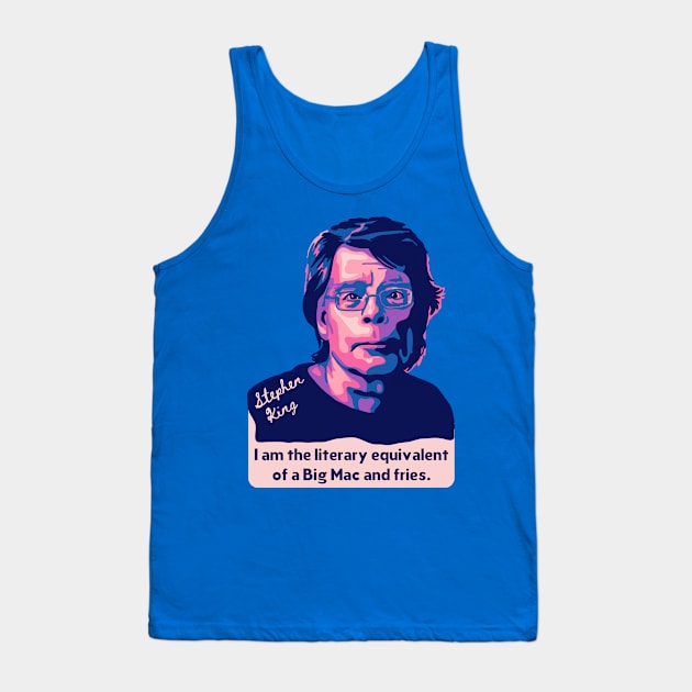 Stephen King Portrait and Quote Tank Top by Slightly Unhinged